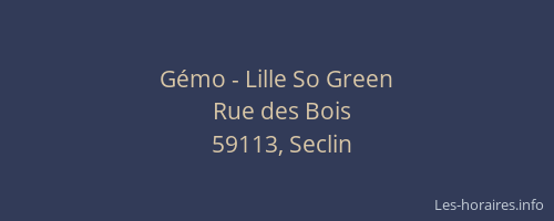Gémo - Lille So Green