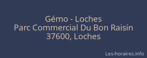 Gémo - Loches