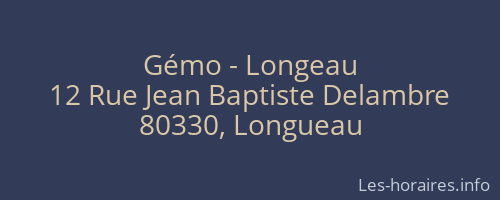 Gémo - Longeau
