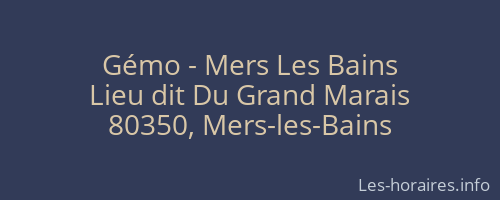 Gémo - Mers Les Bains