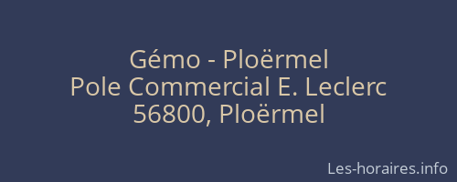Gémo - Ploërmel
