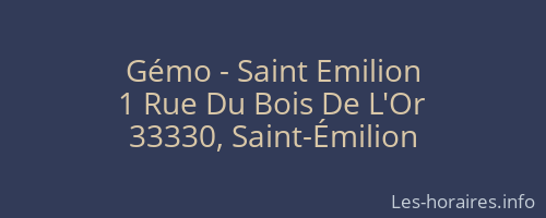 Gémo - Saint Emilion