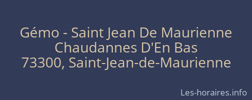 Gémo - Saint Jean De Maurienne
