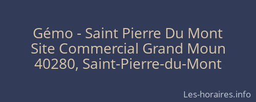 Gémo - Saint Pierre Du Mont