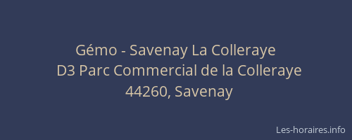 Gémo - Savenay La Colleraye