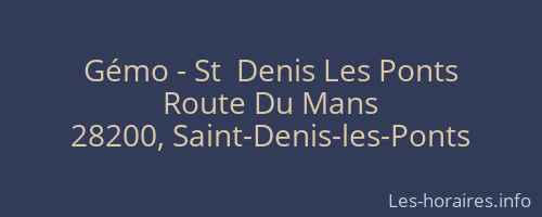 Gémo - St  Denis Les Ponts