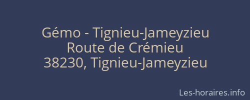 Gémo - Tignieu-Jameyzieu