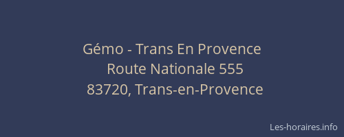 Gémo - Trans En Provence