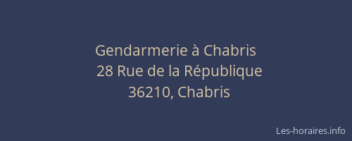 Gendarmerie &agrave; Chabris