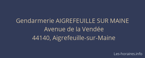 Gendarmerie AIGREFEUILLE SUR MAINE
