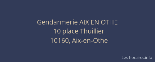 Gendarmerie AIX EN OTHE