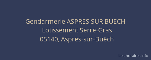 Gendarmerie ASPRES SUR BUECH