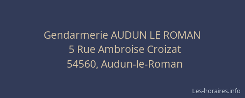 Gendarmerie AUDUN LE ROMAN