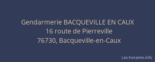 Gendarmerie BACQUEVILLE EN CAUX