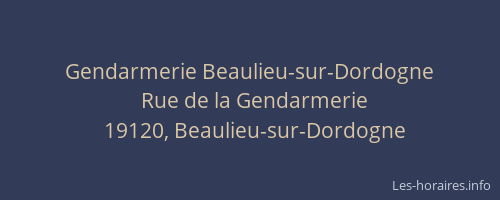 Gendarmerie Beaulieu-sur-Dordogne