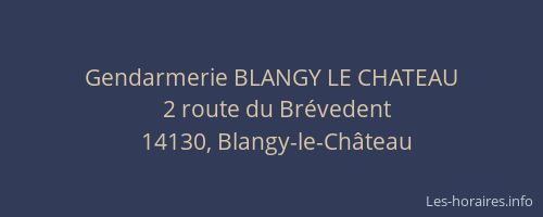 Gendarmerie BLANGY LE CHATEAU