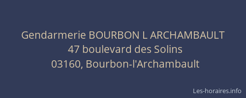 Gendarmerie BOURBON L ARCHAMBAULT