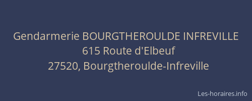 Gendarmerie BOURGTHEROULDE INFREVILLE