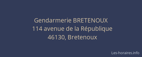Gendarmerie BRETENOUX