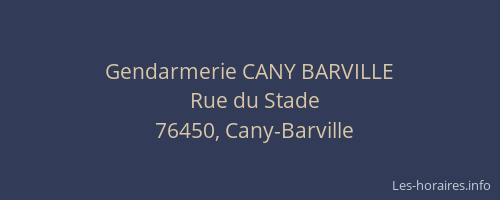 Gendarmerie CANY BARVILLE