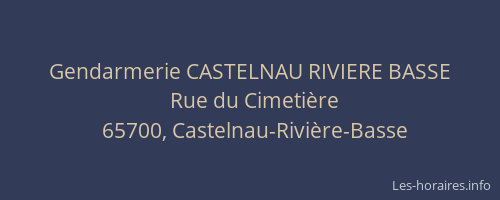 Gendarmerie CASTELNAU RIVIERE BASSE