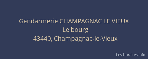 Gendarmerie CHAMPAGNAC LE VIEUX