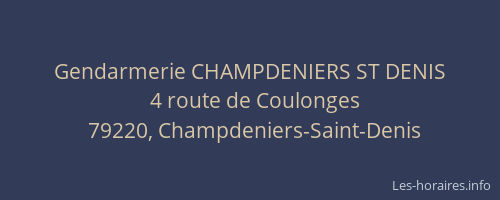 Gendarmerie CHAMPDENIERS ST DENIS