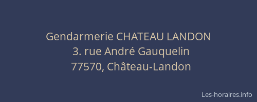 Gendarmerie CHATEAU LANDON