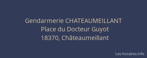 Gendarmerie CHATEAUMEILLANT