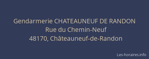 Gendarmerie CHATEAUNEUF DE RANDON