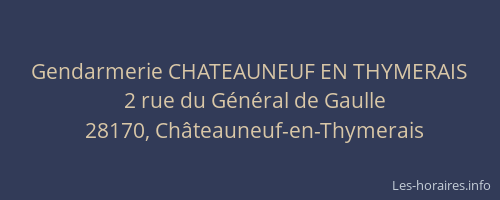 Gendarmerie CHATEAUNEUF EN THYMERAIS
