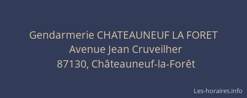 Gendarmerie CHATEAUNEUF LA FORET