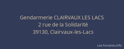 Gendarmerie CLAIRVAUX LES LACS