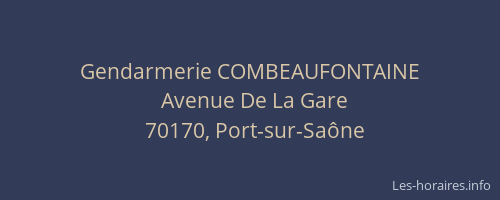 Gendarmerie COMBEAUFONTAINE