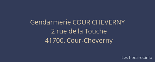 Gendarmerie COUR CHEVERNY