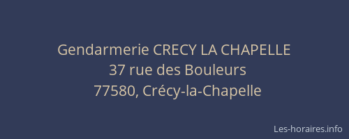 Gendarmerie CRECY LA CHAPELLE