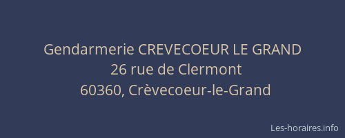 Gendarmerie CREVECOEUR LE GRAND