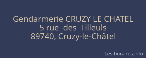 Gendarmerie CRUZY LE CHATEL