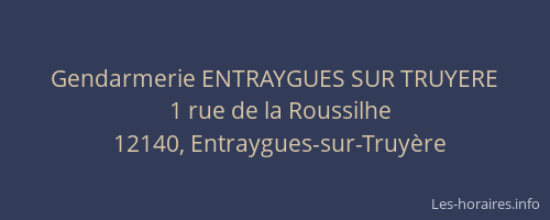 Gendarmerie ENTRAYGUES SUR TRUYERE