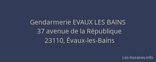 Gendarmerie EVAUX LES BAINS