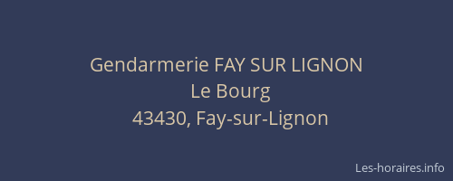 Gendarmerie FAY SUR LIGNON