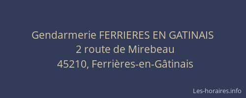 Gendarmerie FERRIERES EN GATINAIS