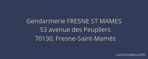 Gendarmerie FRESNE ST MAMES