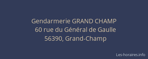 Gendarmerie GRAND CHAMP