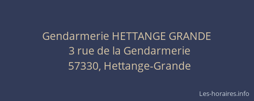 Gendarmerie HETTANGE GRANDE