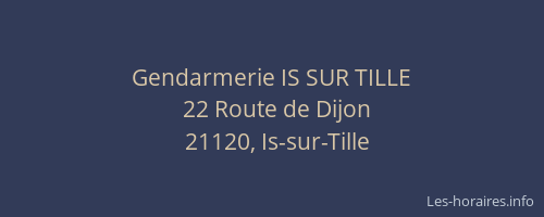 Gendarmerie IS SUR TILLE