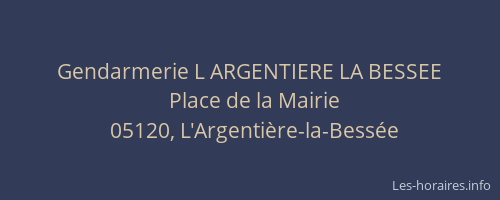 Gendarmerie L ARGENTIERE LA BESSEE