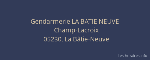 Gendarmerie LA BATIE NEUVE