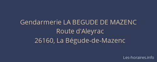 Gendarmerie LA BEGUDE DE MAZENC
