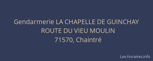 Gendarmerie LA CHAPELLE DE GUINCHAY